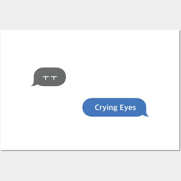 Korean Slang Chat Word ㅜㅜ Meanings - Crying Eyes Wall Art by SIMKUNG